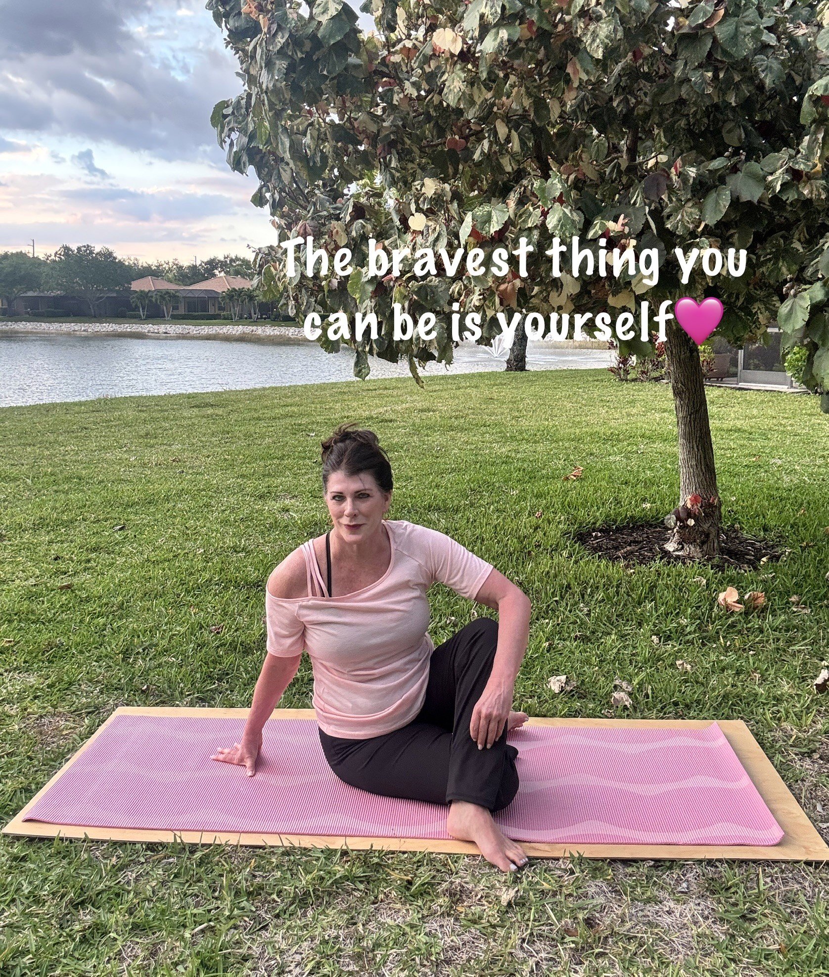 The Bravest Thing You Can Be is Yourself