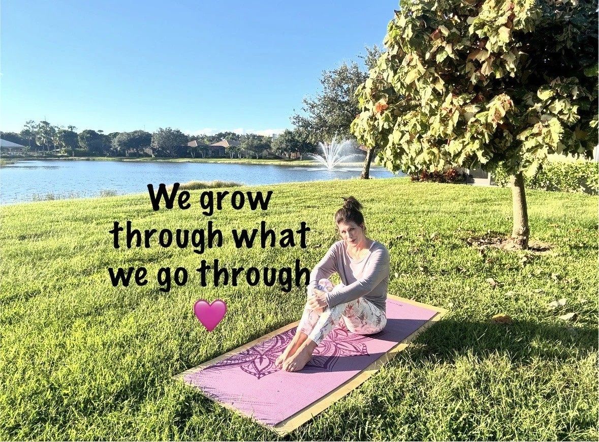 We Grow Through What We Go Through!
