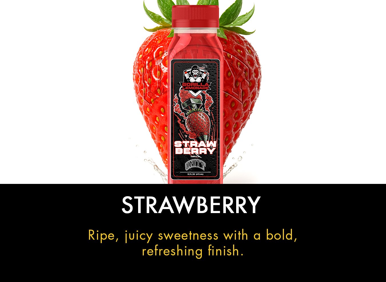 A bottle of Gorilla Lemonade Strawberry flavor placed in front of a large strawberry with green leaves on top, surrounded by splashes of water, with text describing the flavor as ripe and juicy with a bold, refreshing finish.
