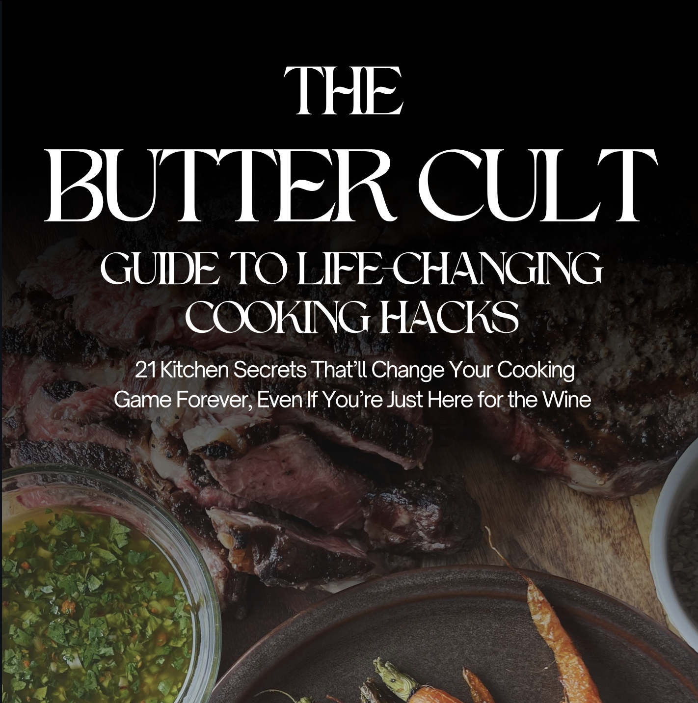 [NEW] The Butter Cult Guide to Life-Changing Cooking Hacks