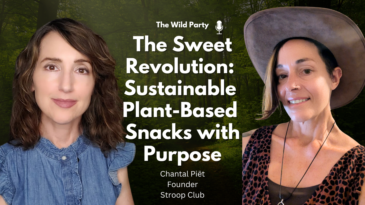 The Sweet Revolution: Sustainable Plant-Based Snacks with Purpose with Chantal Piët , Stroop Club