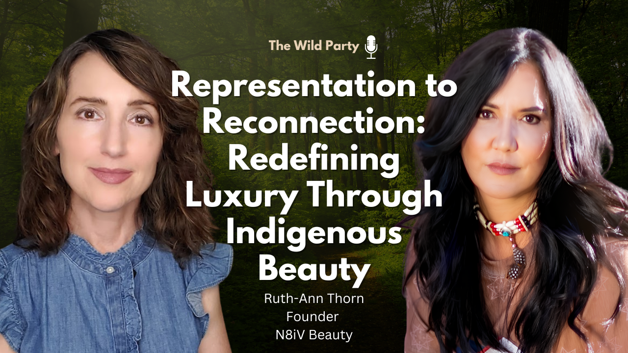 Representation to Reconnection: Redefining Luxury Through Indigenous Beauty, Ruth-Ann Thorn, N8IV Beauty