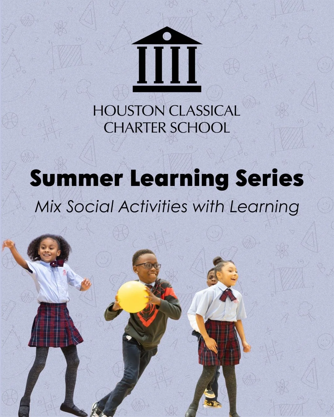 As we're officially in week 3 of summer break, we look forward to continuing our Summer Series with our Houston Classical family and community. 

Summer offers more than just a break from the classroom, it&rsquo;s an opportunity for scholars to stren