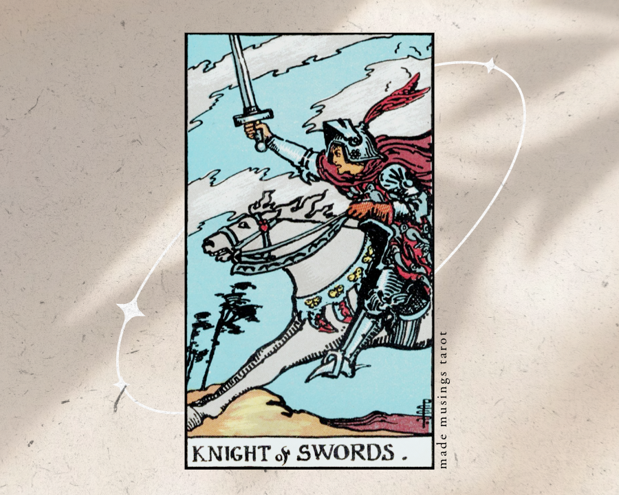 The Knight Of Swords Meaning Made Musings Tarot