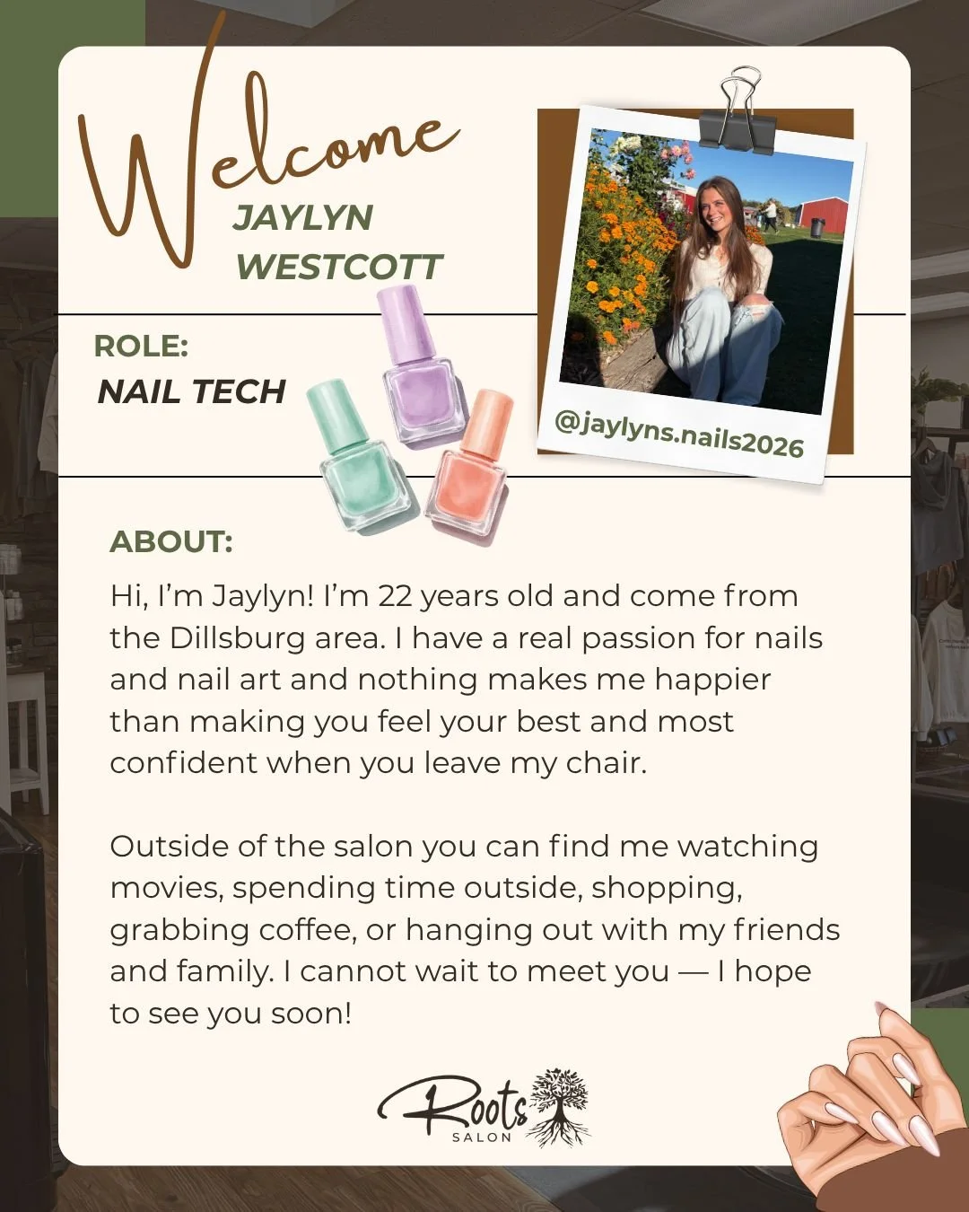 We have a new face joining the Roots family and we could not be more excited to introduce her! Meet Jaylyn, our newest nail tech, who comes to us from the Dillsburg area.