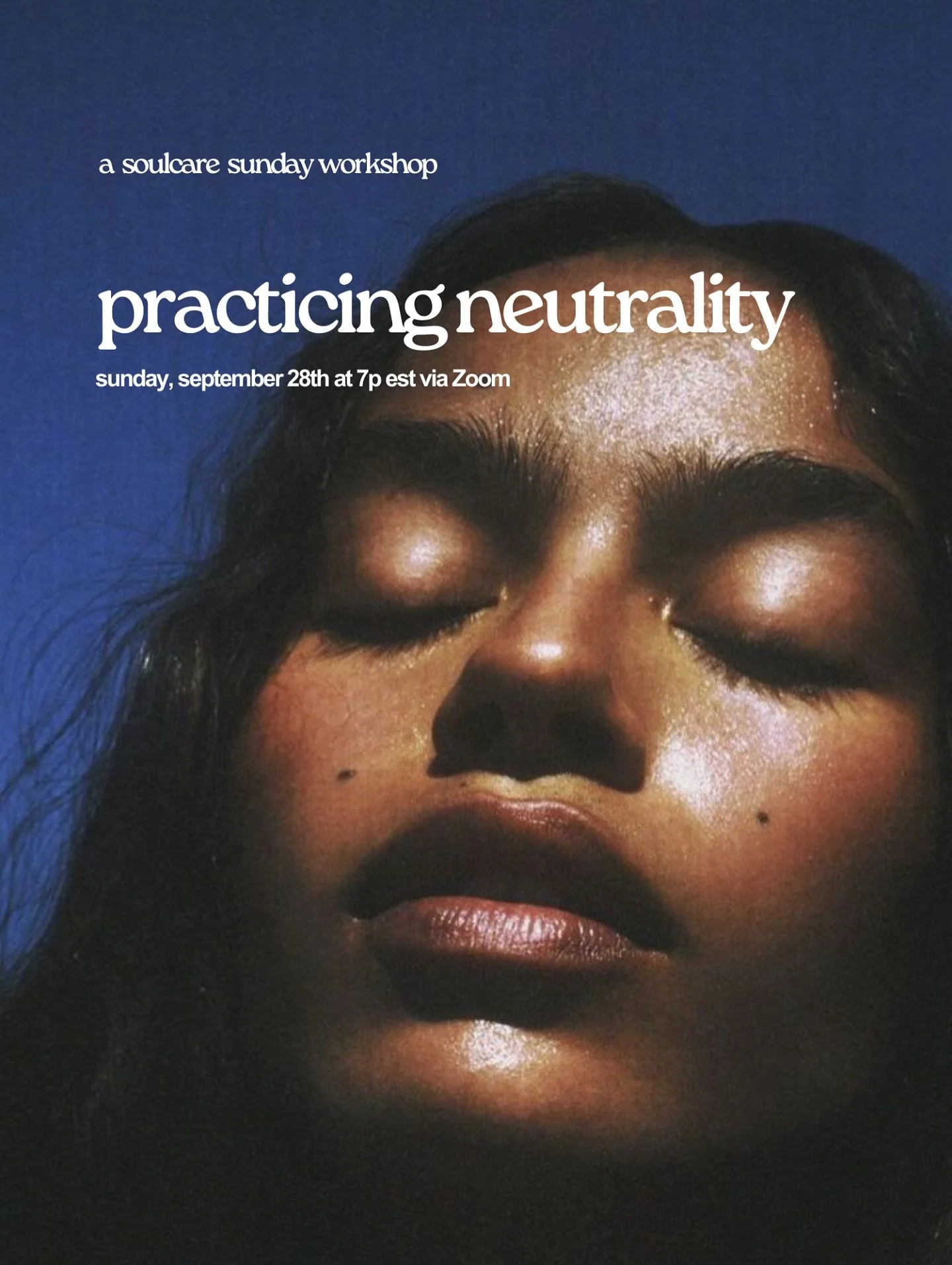 This week&rsquo;s Soulcare Sunday workshop explores neutrality as a daily practice. You&rsquo;ll receive tools to calm the mind, regulate emotions, and respond to life with clarity and balance. Join us in community as we learn how to soften our react