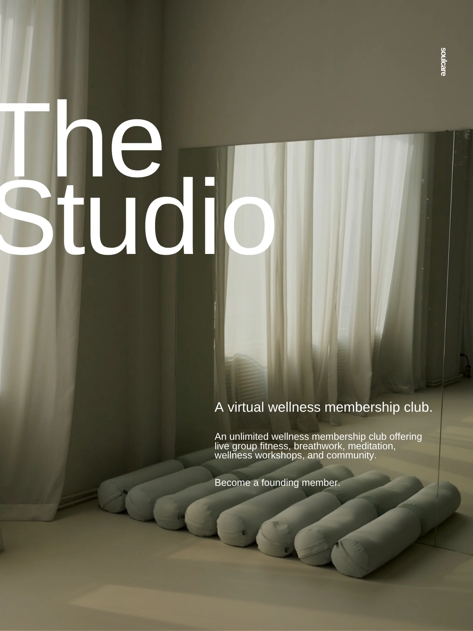 The Studio opens tomorrow.

A new way to practice with Soulcare&mdash;consistently, intentionally, and in community.

Your membership includes unlimited access to live group fitness, breathwork, meditation, wellness workshops, and community sessions 
