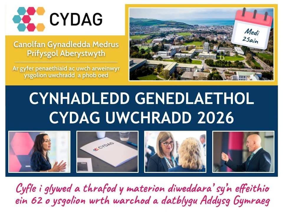 Cynhadledd Genedlaethol CYDAG Uwchradd