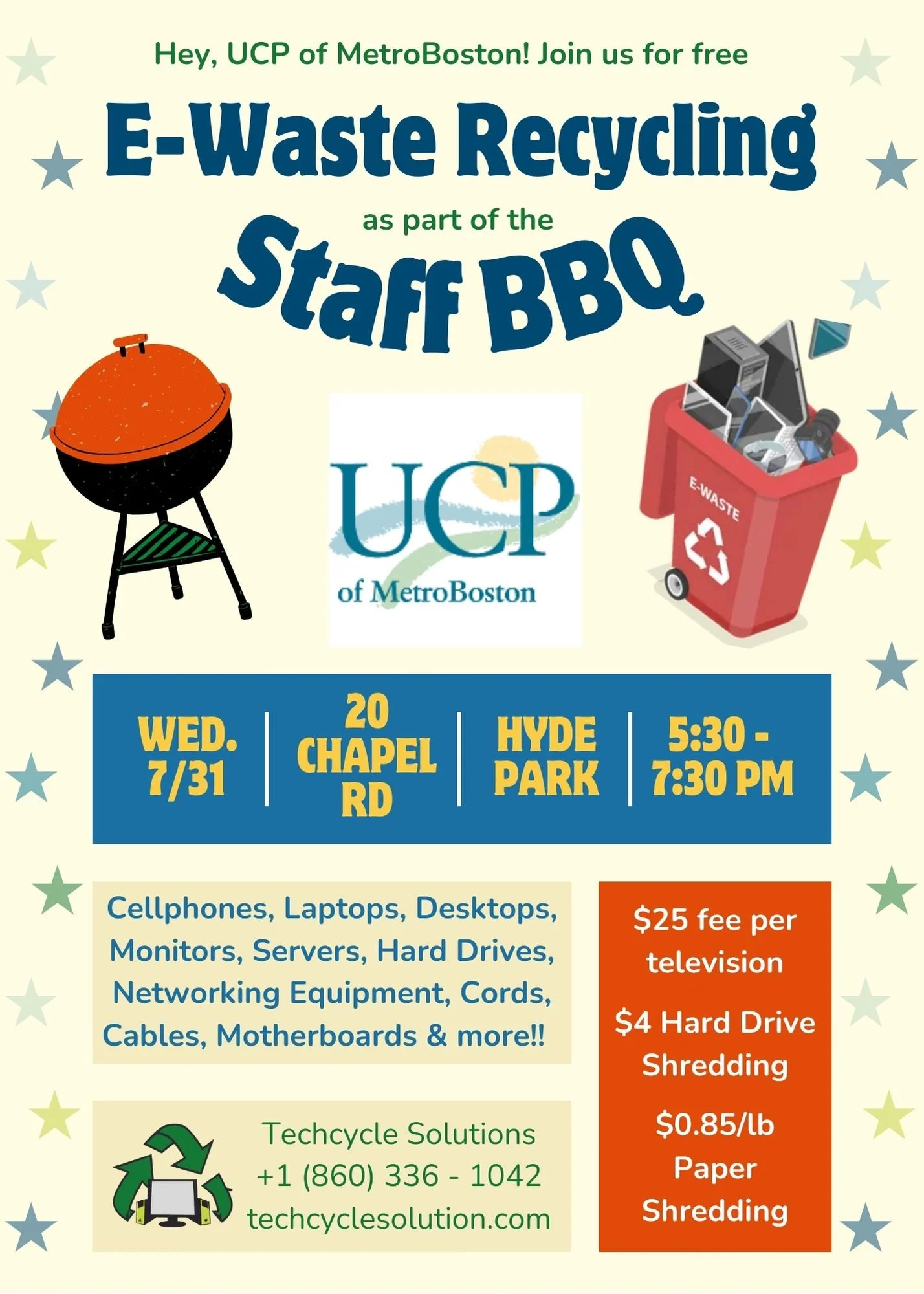 Flyer for UCP MetroBoston's E-waste recycling event at Staff BBQ, July 31, 2021, 5:30-7:30 PM at Hyde Park, 20 Chapel Rd. Accepting electronics, monitors, servers, hard drives, cords, and more, with fees for TVs and hard drives, and paper shredding s