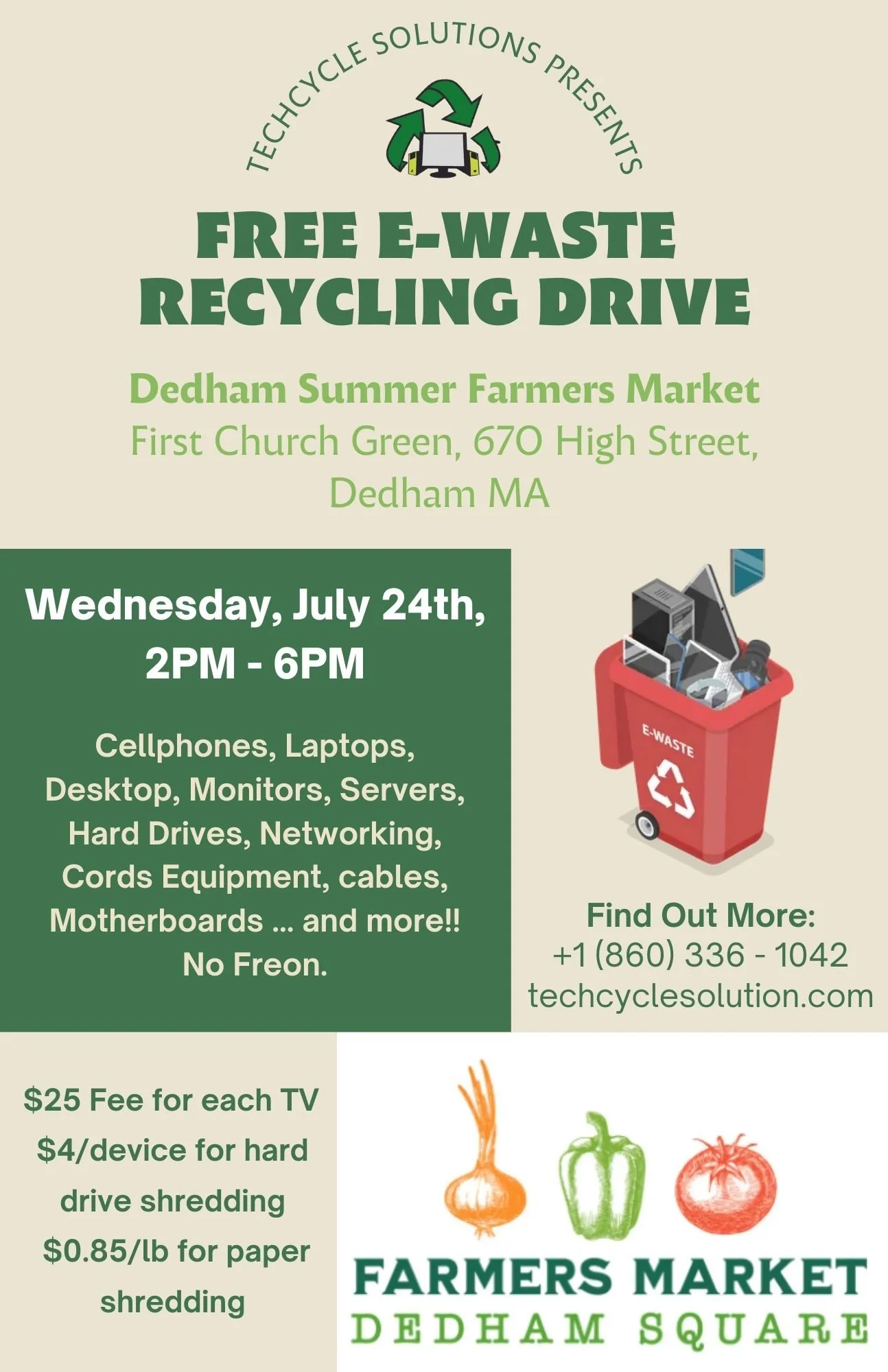 Flyer for a free e-waste recycling drive hosted by TechCycle Solutions at Dedham Summer Farmers Market, First Church Green, Dedham, MA, on July 24th from 2 PM to 6 PM. The flyer features recycling icons, a trash bin filled with electronic devices, an