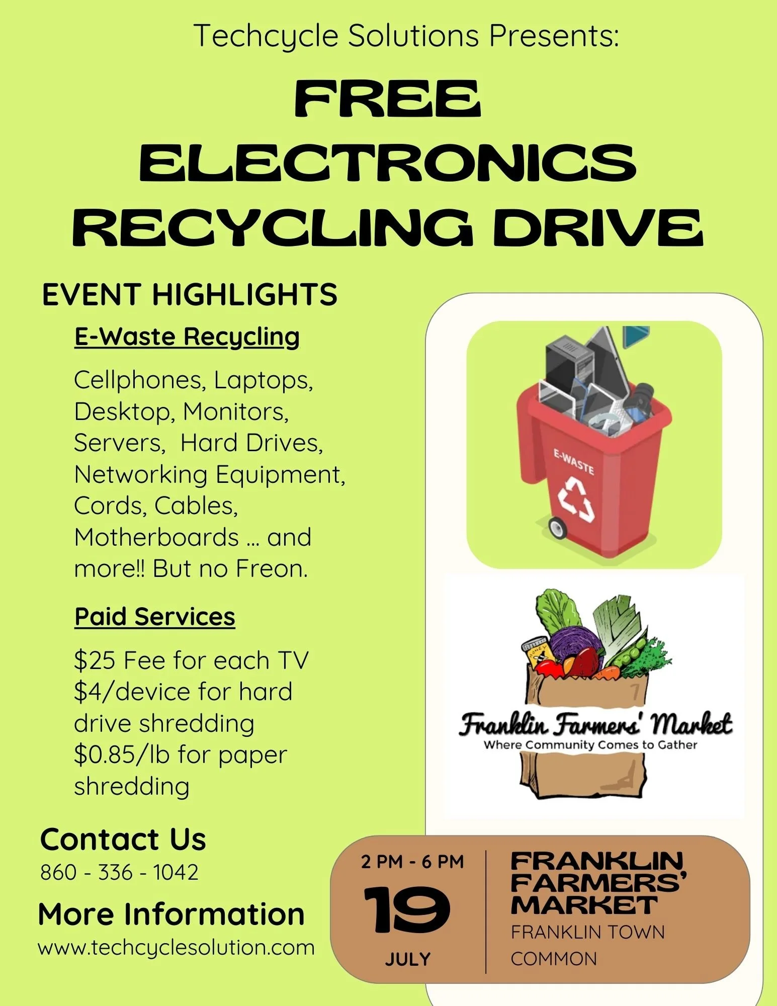 Flyer for Techcycle Solutions' free electronic recycling drive on July 19 from 2 PM to 6 PM at Franklin Farmers Market in Franklin Town, with details about e-waste recycling, paid services, contact information, and website.