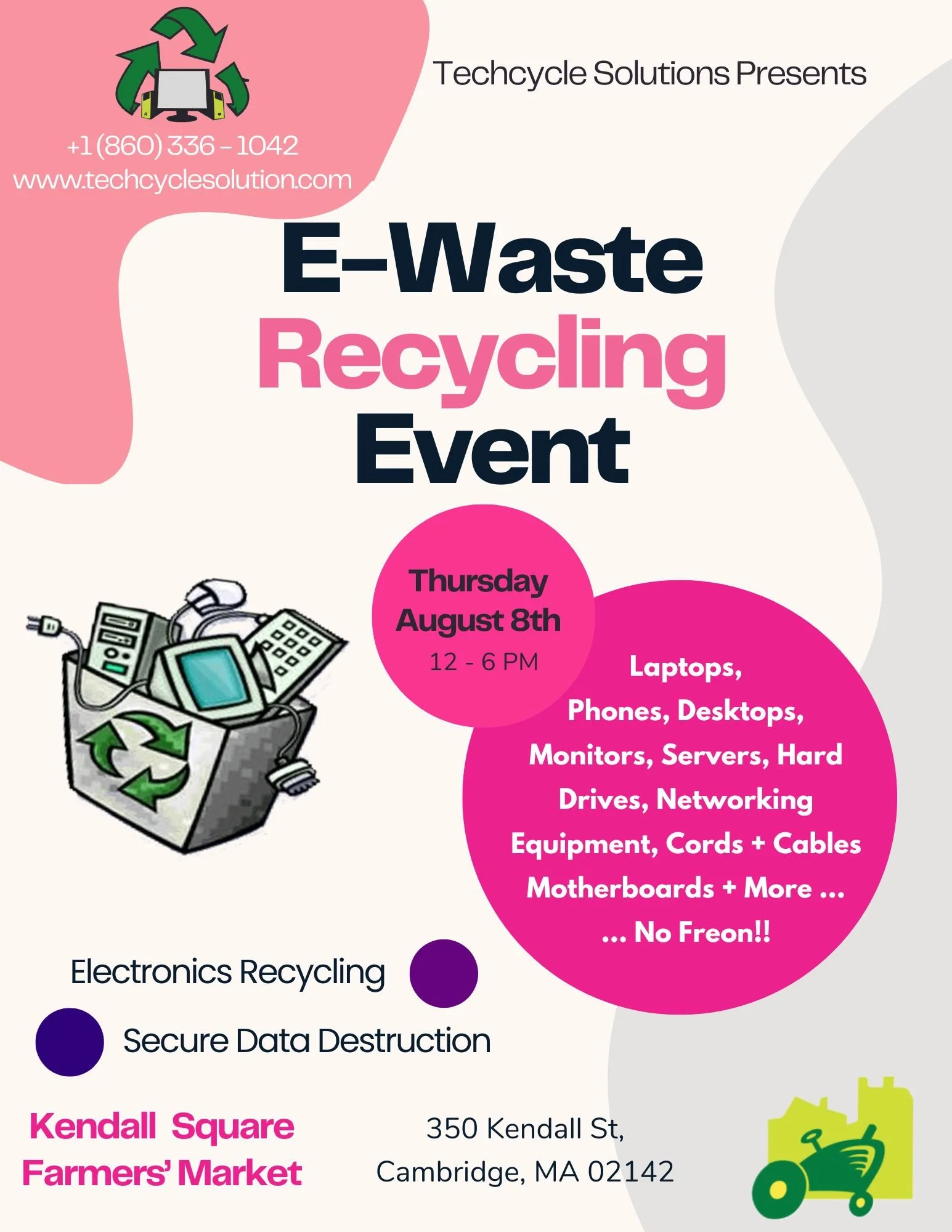 Flyer for E-Waste Recycling Event on August 8th from 12 to 6 PM at Kendall Square Farmers' Market, featuring electronics recycling and secure data destruction, with details of accepted electronics and location in Cambridge, MA.
