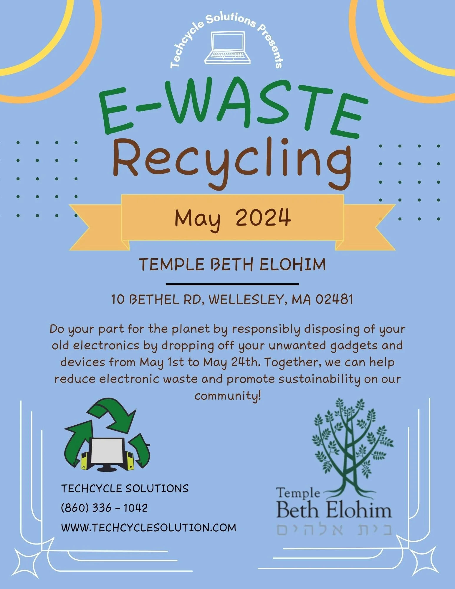 Flyer for E-WASTE recycling event in May 2024 organized by Techcycle Solutions at Temple Beth Elohim, Wellesley, Massachusetts. The flyer encourages responsible disposal of electronics from May 1 to May 24, with contact details provided.