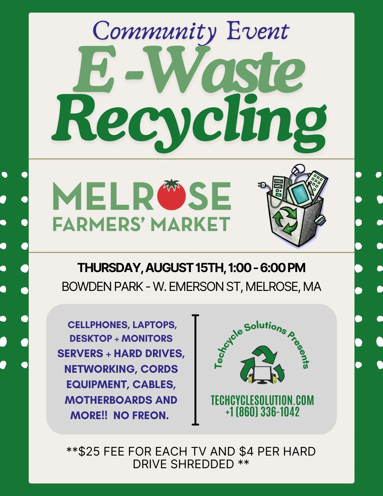 Flyer for a community E-waste recycling event at Mellrose Farmers' Market, scheduled for Thursday, August 15th, from 1:00 to 6:00 PM at Bowden Park, W. Emerson St., Melrose, MA. The flyer lists acceptable items including cellphones, laptops, desktops