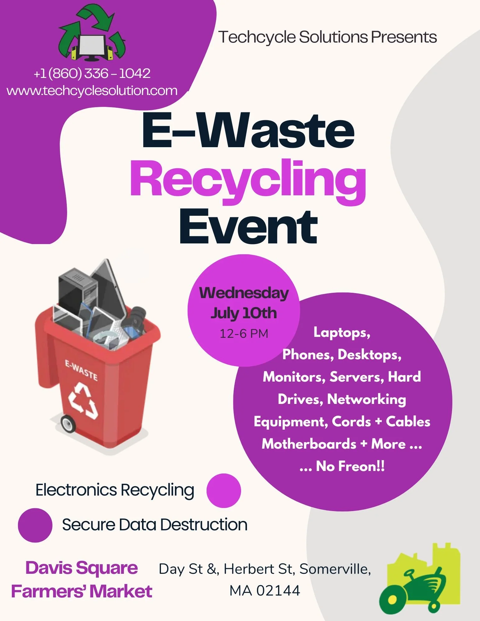 Flyer for an electronic waste recycling event on July 10th from 12 to 6 PM at Davis Square Farmers' Market in Somerville, MA, organized by Techcycle Solutions, accepting various electronics with a note of free service. Features purple and green graph
