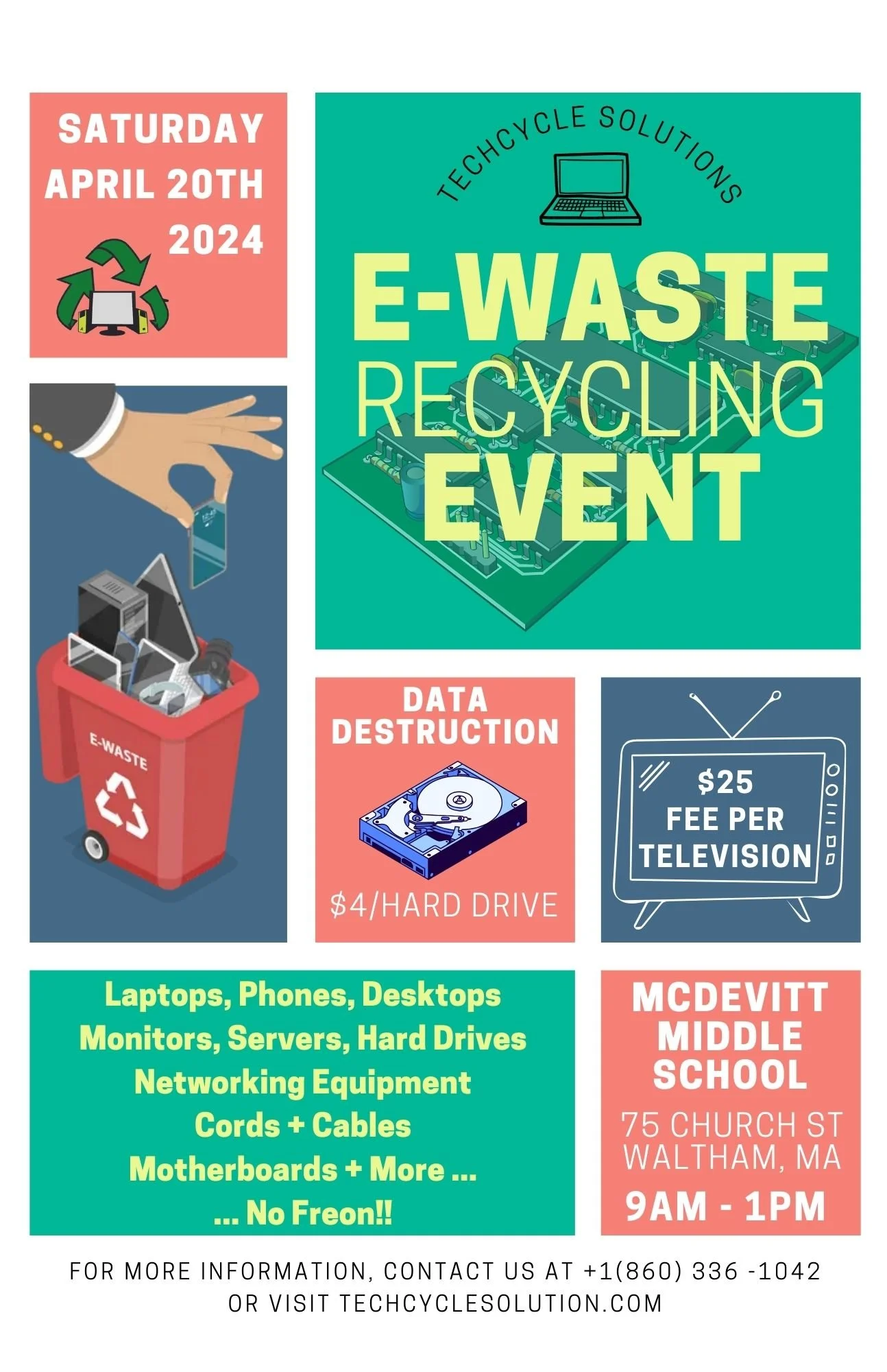 Flyer for a TechCycle Solutions E-Waste Recycling Event on Saturday, April 20th, 2024, at McDevitt Middle School, Waltham, MA, from 9 AM to 1 PM. The flyer advertises data destruction for hard drives at $4 each, a $25 fee per television, and accepts