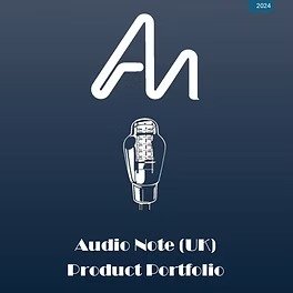 Audio Note Complete Product Portfolio