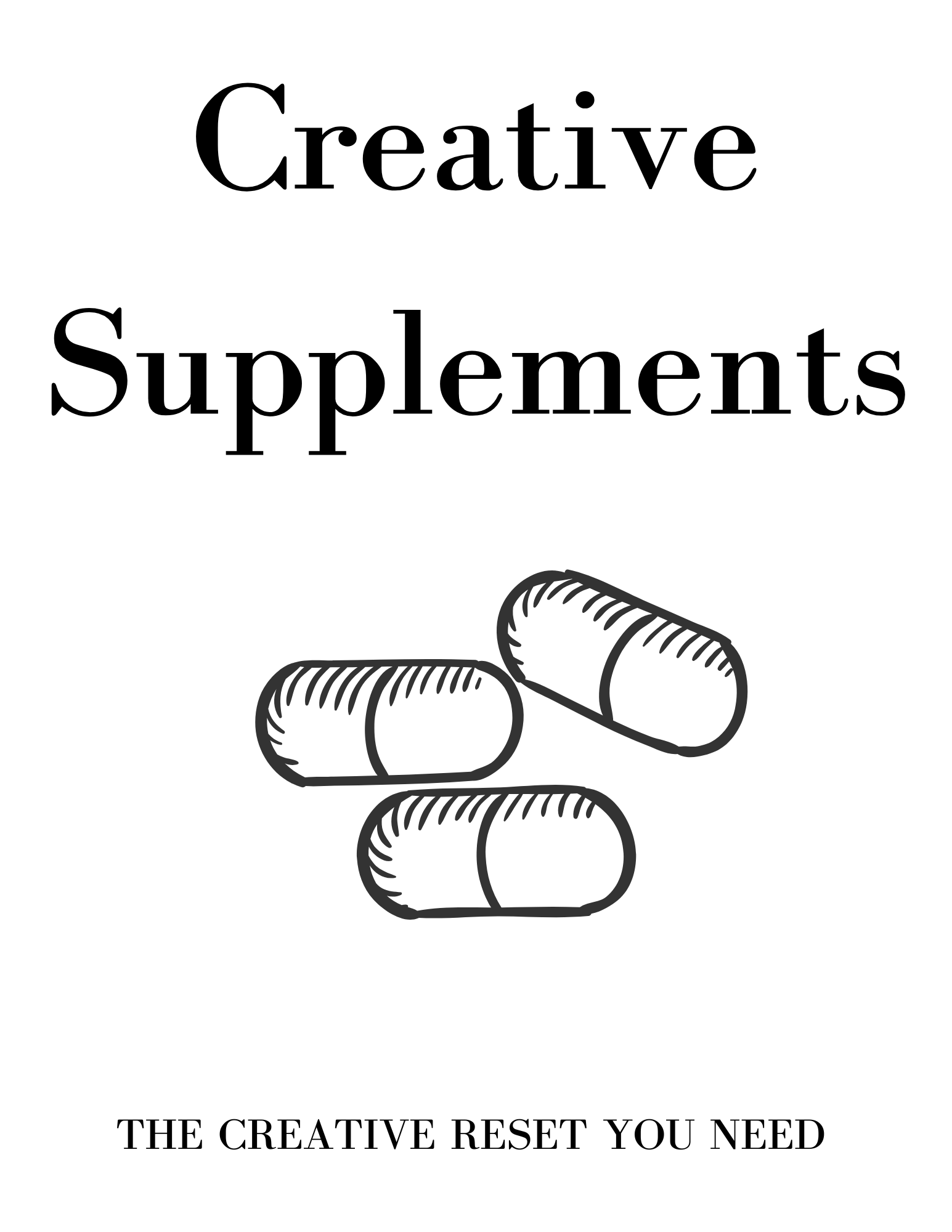 Creative Supplements Vol. 03: The Creative Reset