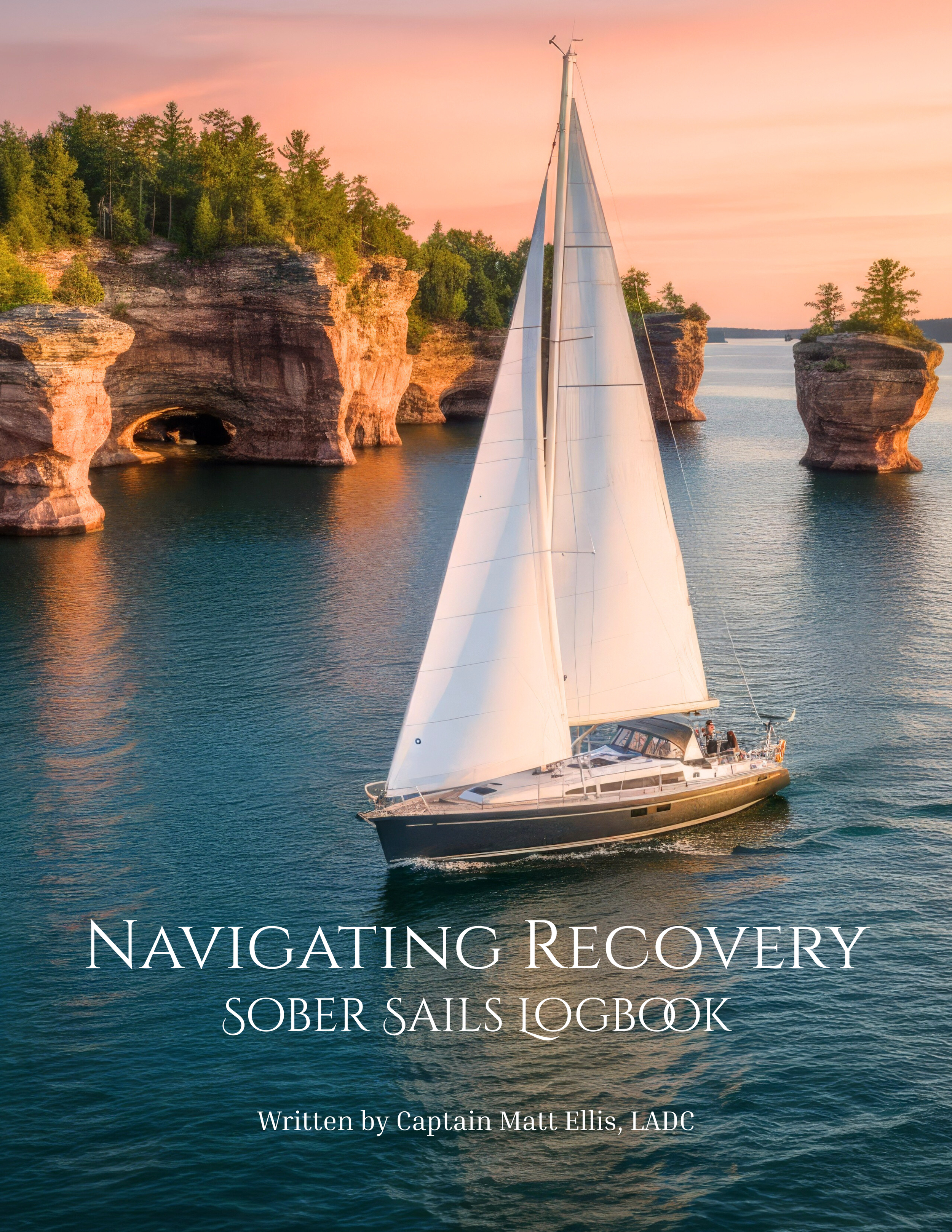 Sober Sails | Navigating Recovery: Sober Sails Logbook