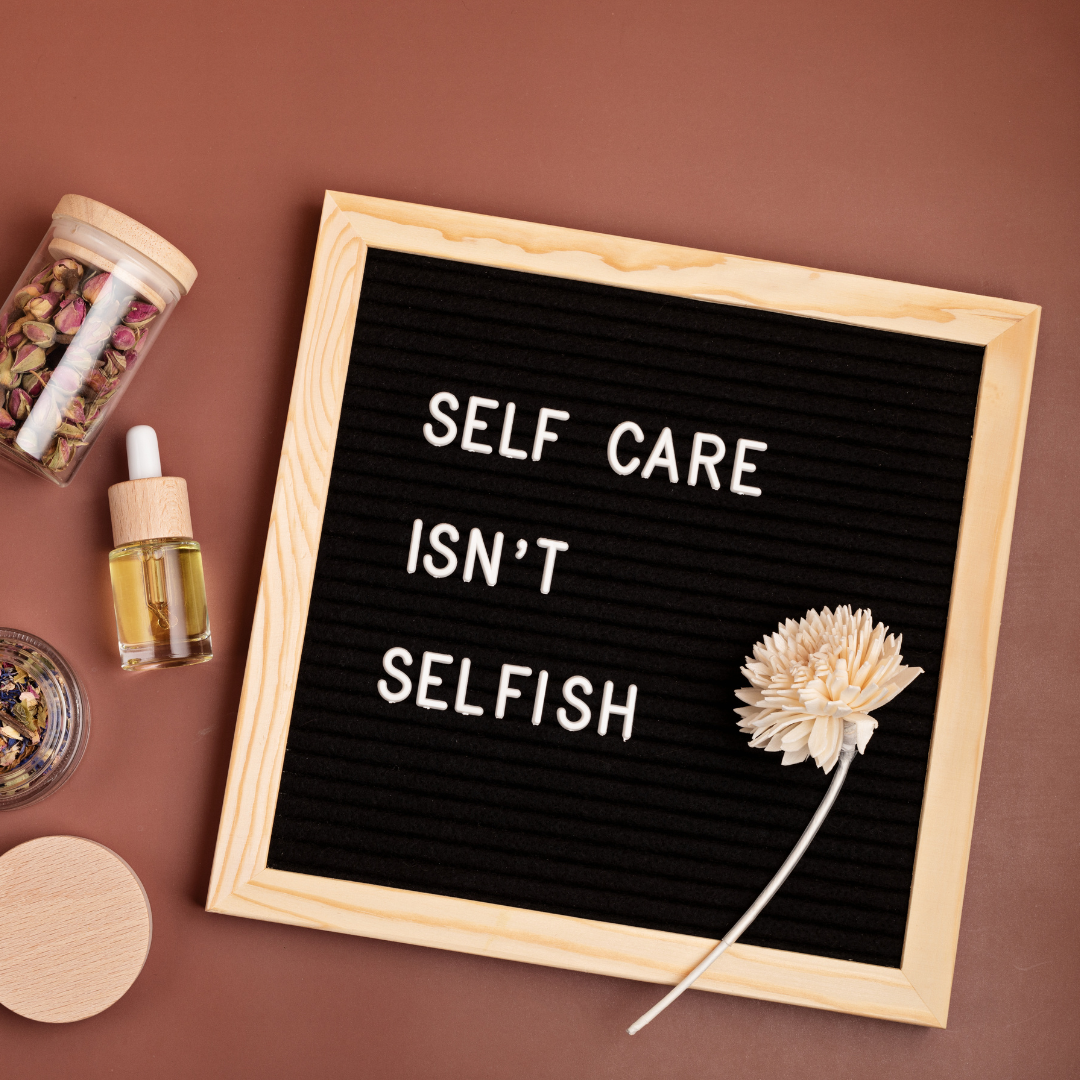 Self-Care Isn’t Selfish