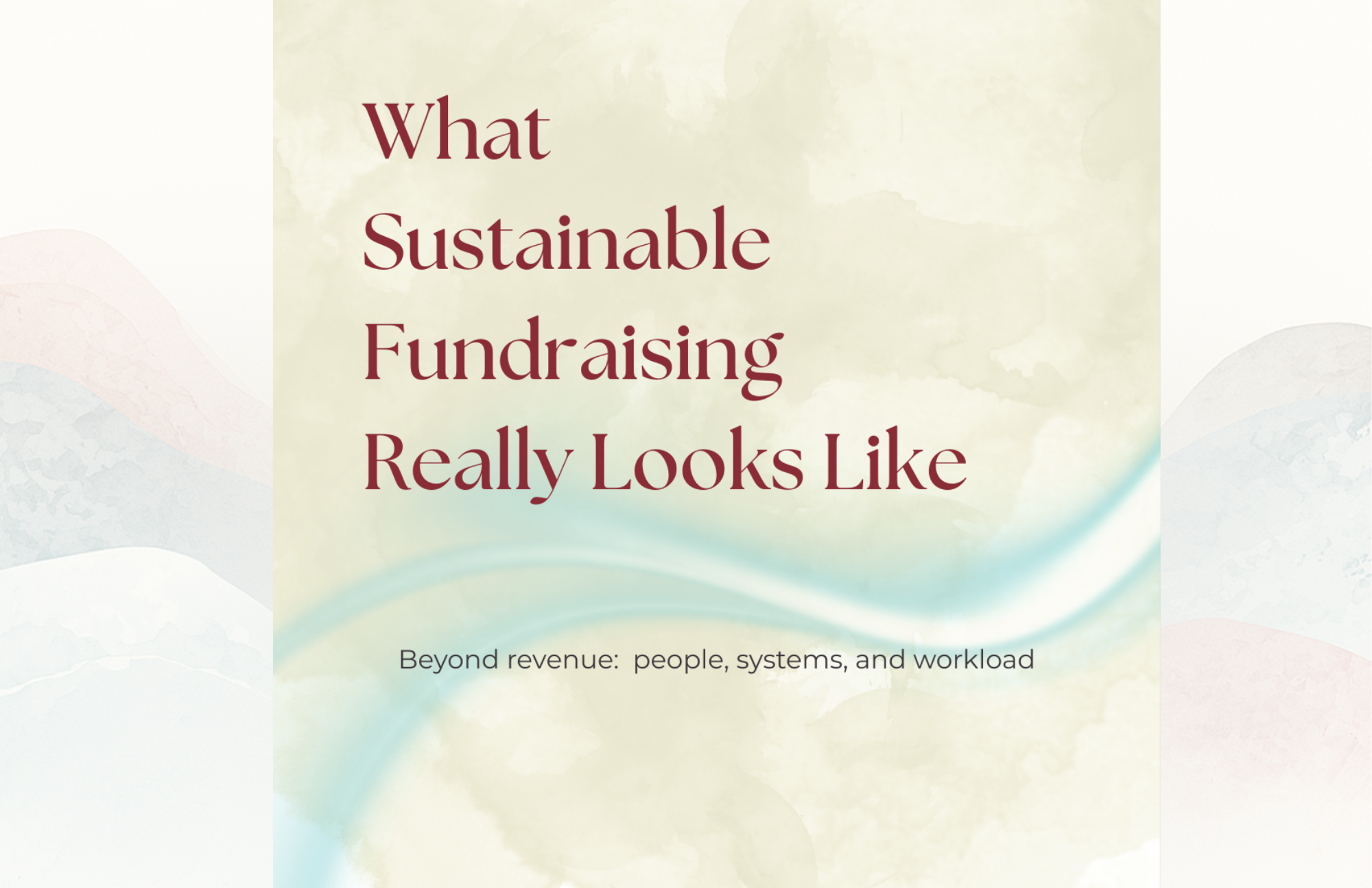 What “Sustainable Fundraising” Really Looks Like