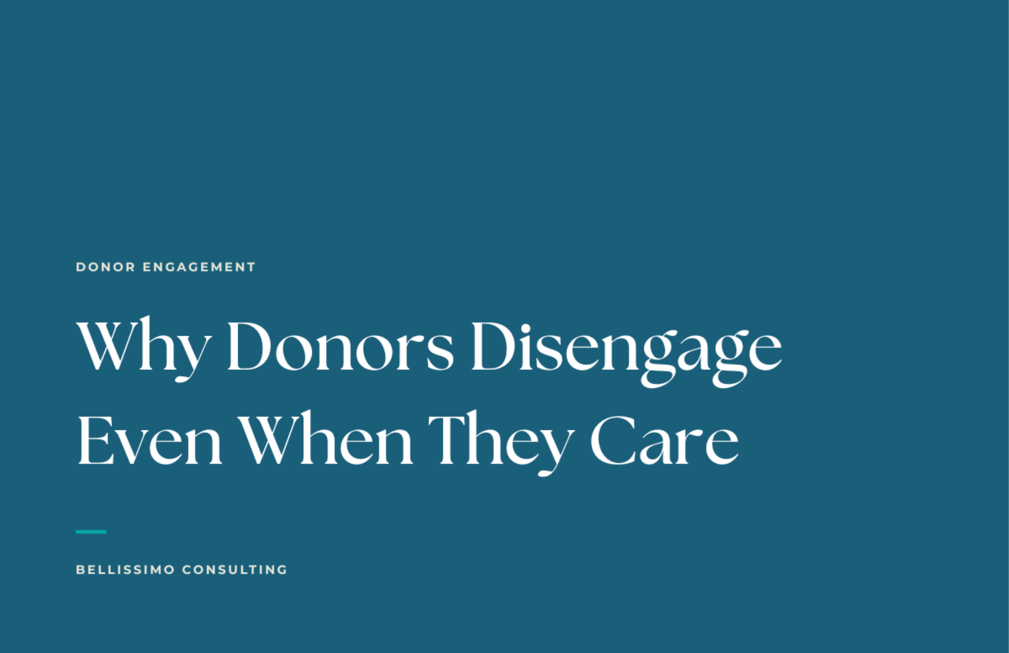 Why Donors Disengage Even When They Care