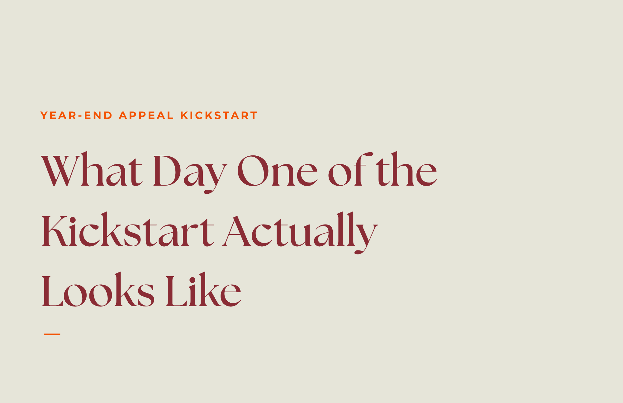 What Day One of the Kickstart Actually Looks Like