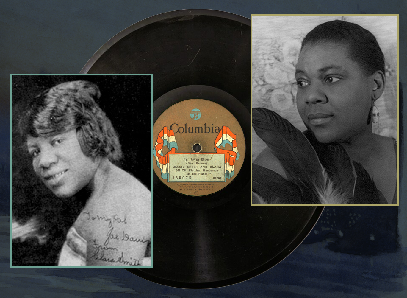 "Far Away Blues" and breakout Blues singers Clara Smith and Bessie Smith