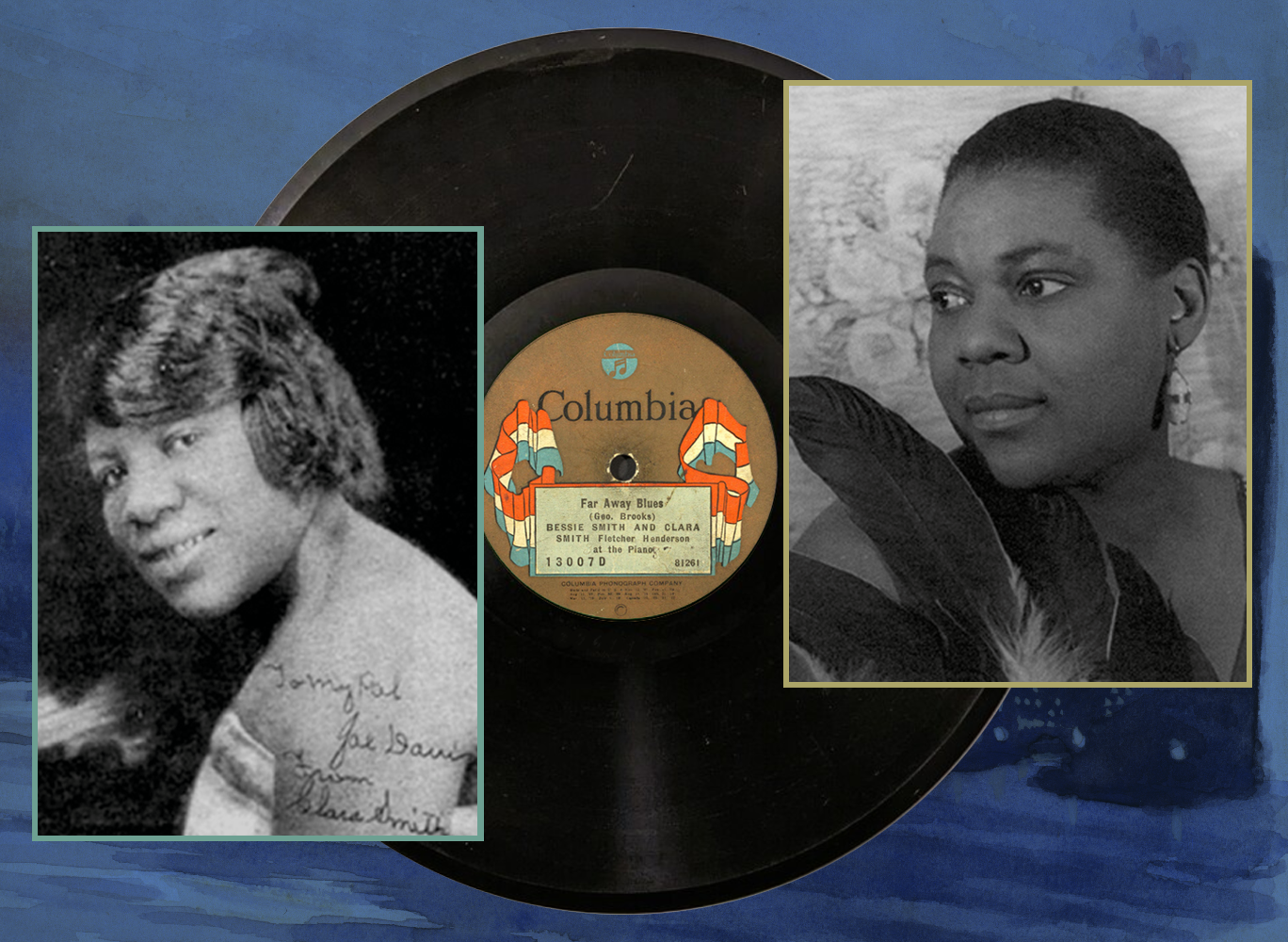 "Far Away Blues" and breakout Blues singers Clara Smith and Bessie Smith