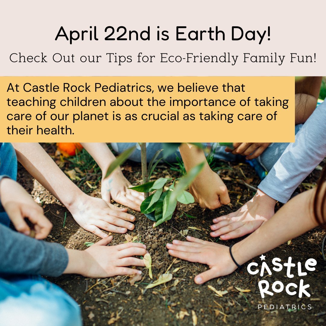 Celebrating Earth Day with Castle Rock Pediatrics!

Tips for Eco-Friendly Family Fun!
Earth Day is a wonderful time for families to connect with nature and instill a sense of environmental responsibility in our little ones. 

At Castle Rock Pediatric
