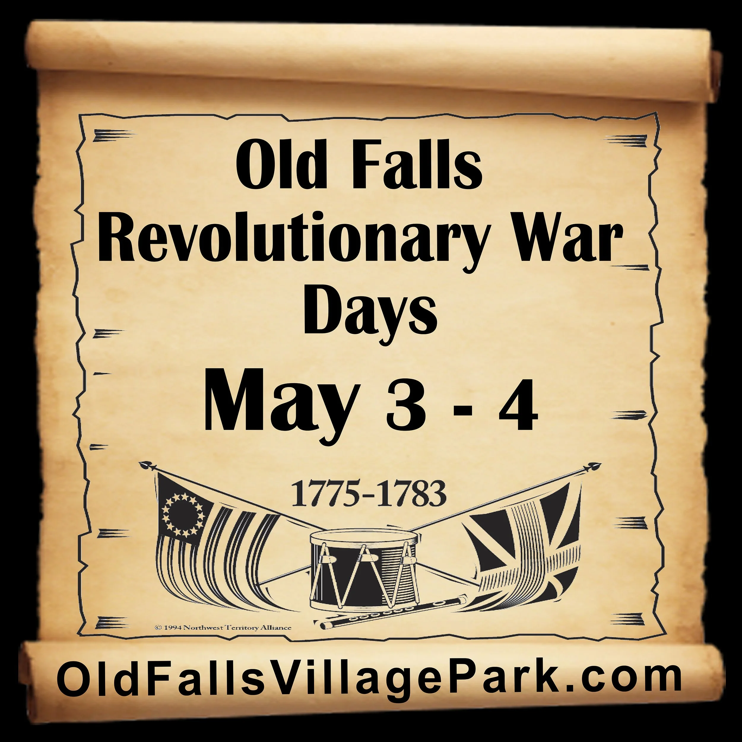 Scroll with text promoting Old Falls Revolutionary War Days event on May 3-4, featuring 1775-1783 dates, a drum, and flags. Website: OldFallsVillagePark.com.