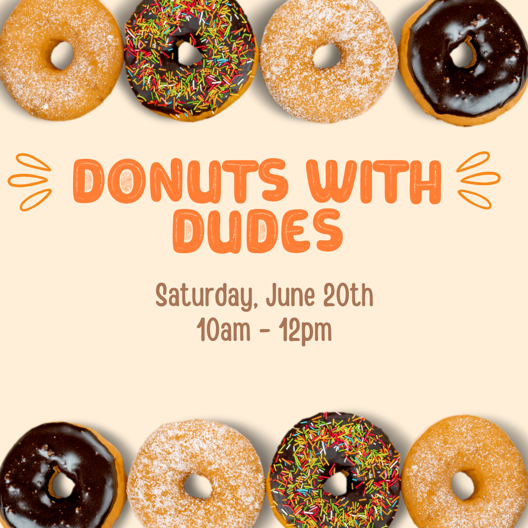 Donuts with Dudes (Carnegie)