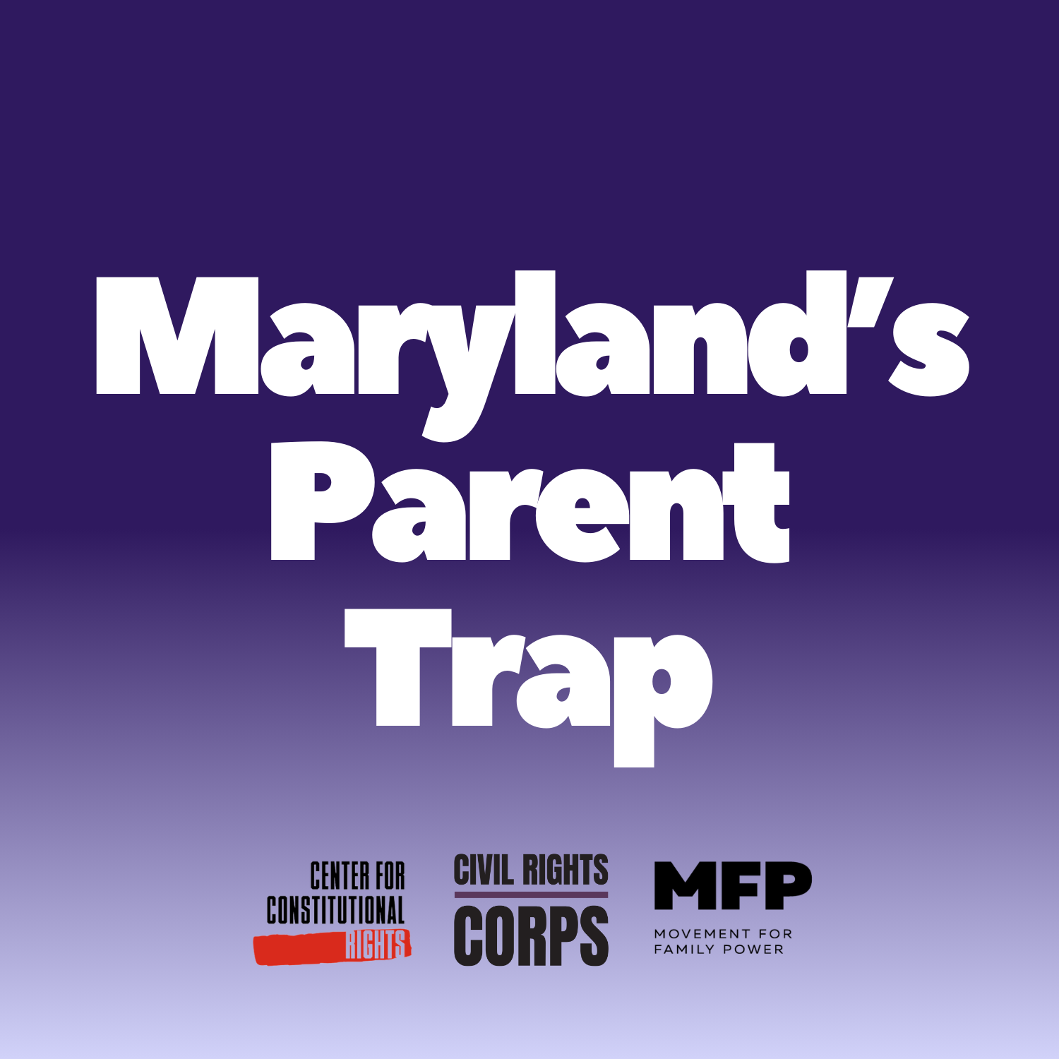 Press Release: Maryland’s Parent Trap: Baltimore Mother Punished After Using Safe Haven Law That Claimed to Protect Her