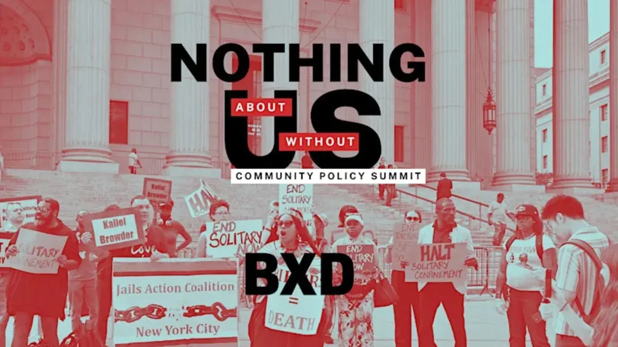 Nothing About Us Without Us: Community Policy Summit