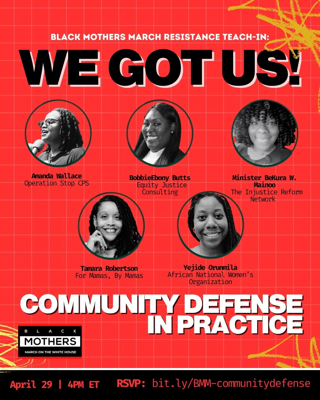 WE GOT US! ✊🏾💫

Please join us for the last of our three-part Black Mothers March virtual event series: We Got Us! Community Defense in Practice. 

Tap in on April 29th 4-5:15PM ET to learn from comrades who are practicing community defense every d