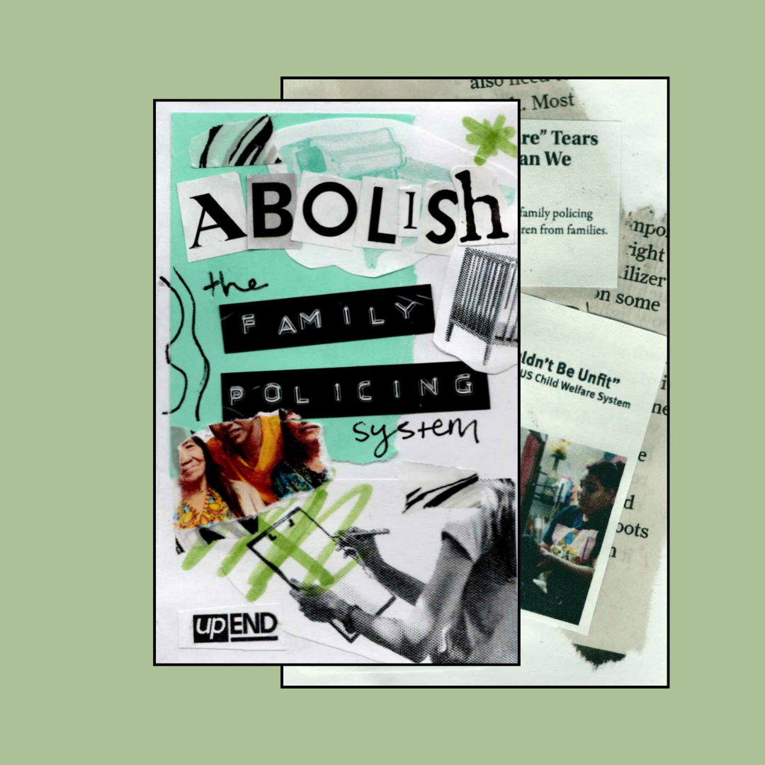 Abolish the Family Policing System Zine