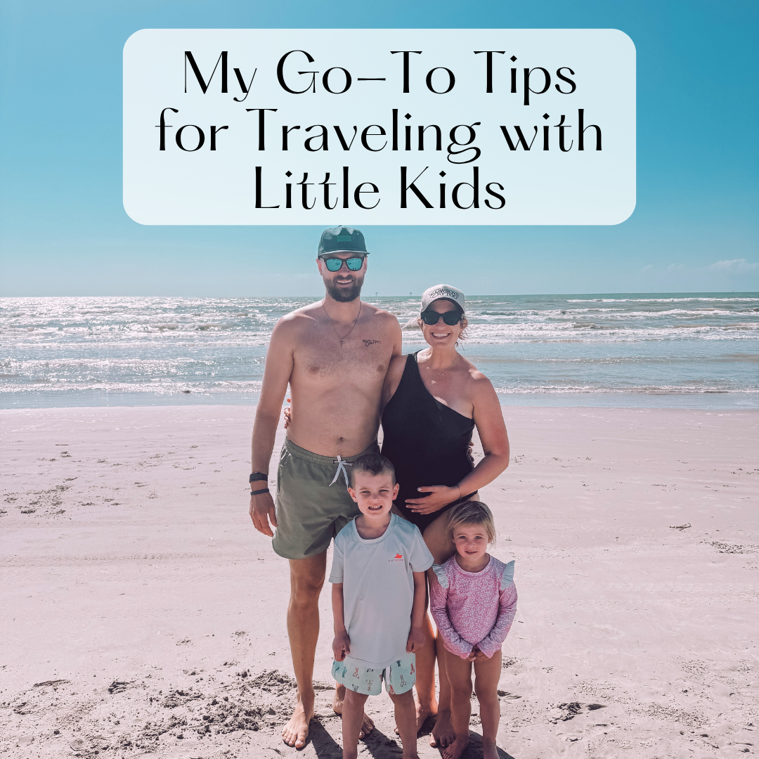 My Go-To Tips for Traveling with Little Kids