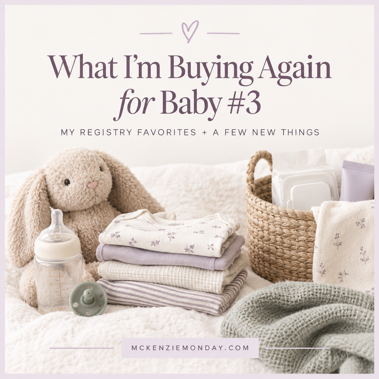 What I’m Buying Again for Baby #3