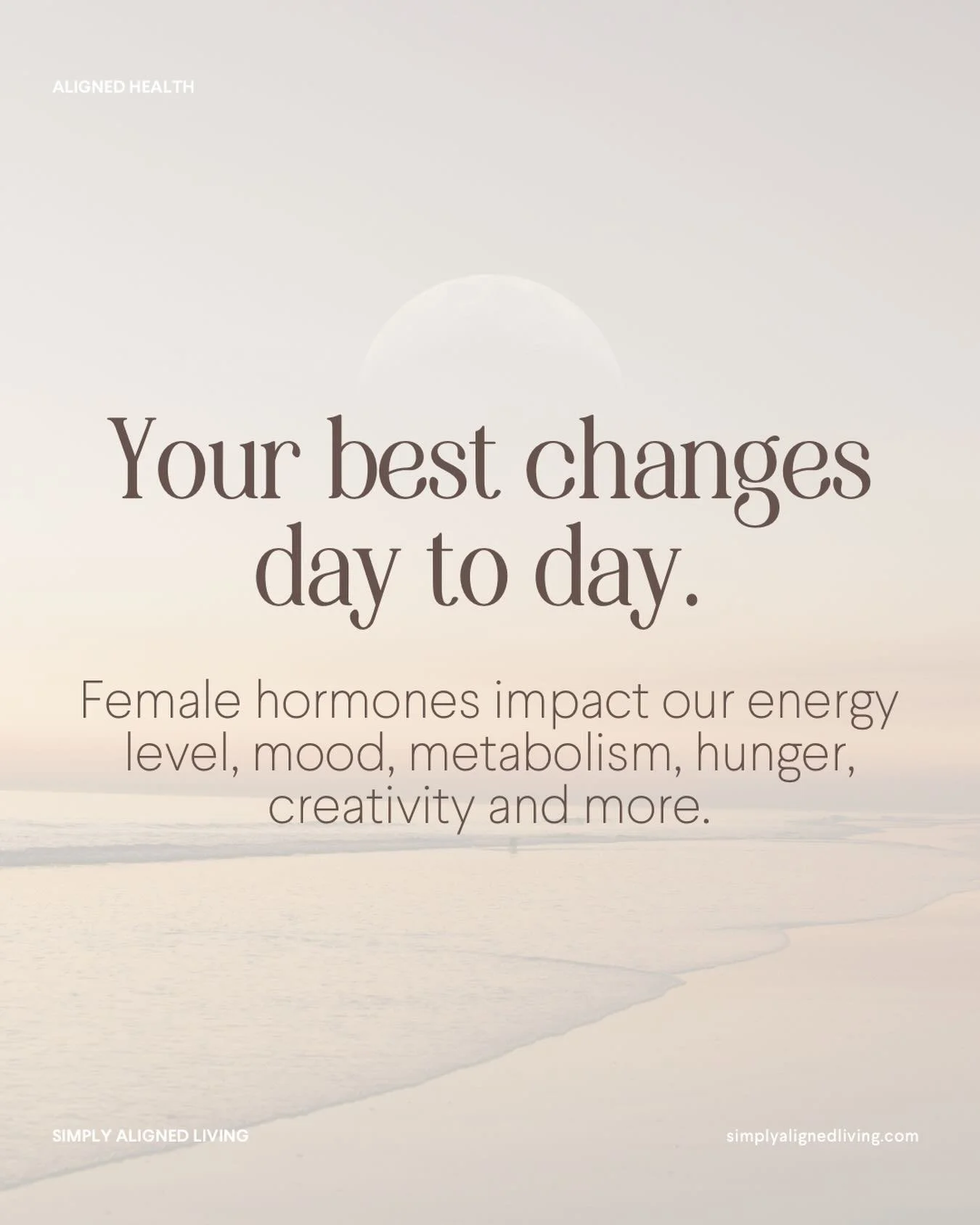 Your best changes day to day. 

And that&rsquo;s not only okay, it&rsquo;s wise. 🌙

As women, our hormones shift in beautiful, complex rhythms. They influence everything from our energy and mood to our hunger, focus, creativity, and metabolism.

Whe
