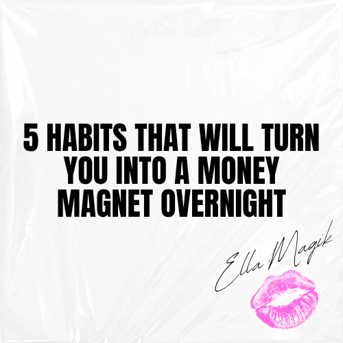 5 HABITS THAT WILL TURN YOU INTO A MONEY MAGNET OVERNIGHT 💸🧲✨
