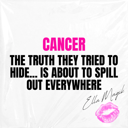 DEAR CANCER ♋️ 👋🏽 THE TRUTH THEY TRIED TO HIDE... IS ABOUT TO SPILL OUT EVERYWHERE 😮‍💨🫢🔥