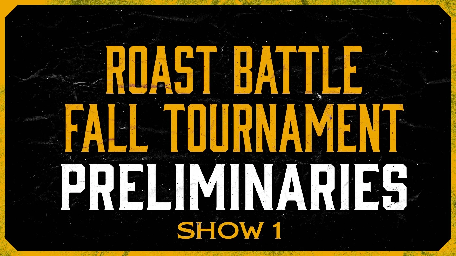 Fall Tournament - Prelims 1