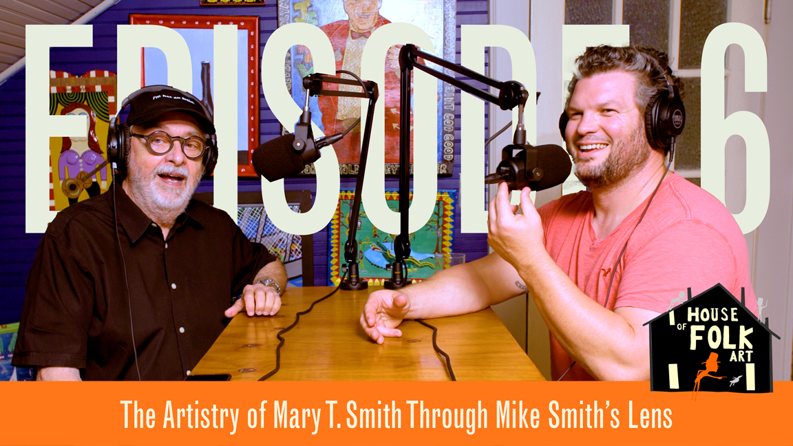 Episode 06 | The Artistry of Mary T. Smith Through Mike Smith’s Lens