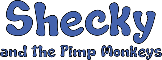 Shecky &amp; The Pimp Monkeys