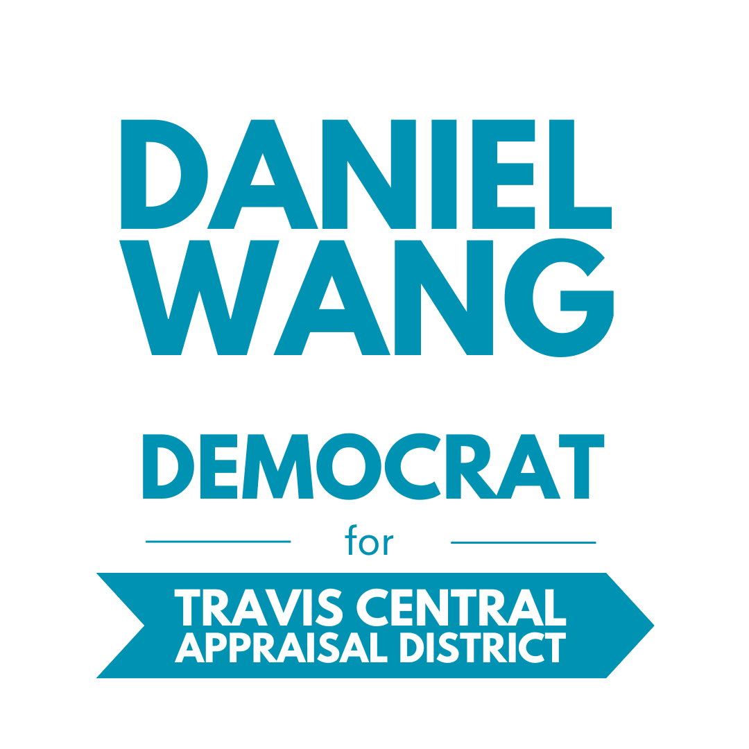 Shenghao &quot;Daniel&quot; Wang for Travis Central Appraisal District Place 2