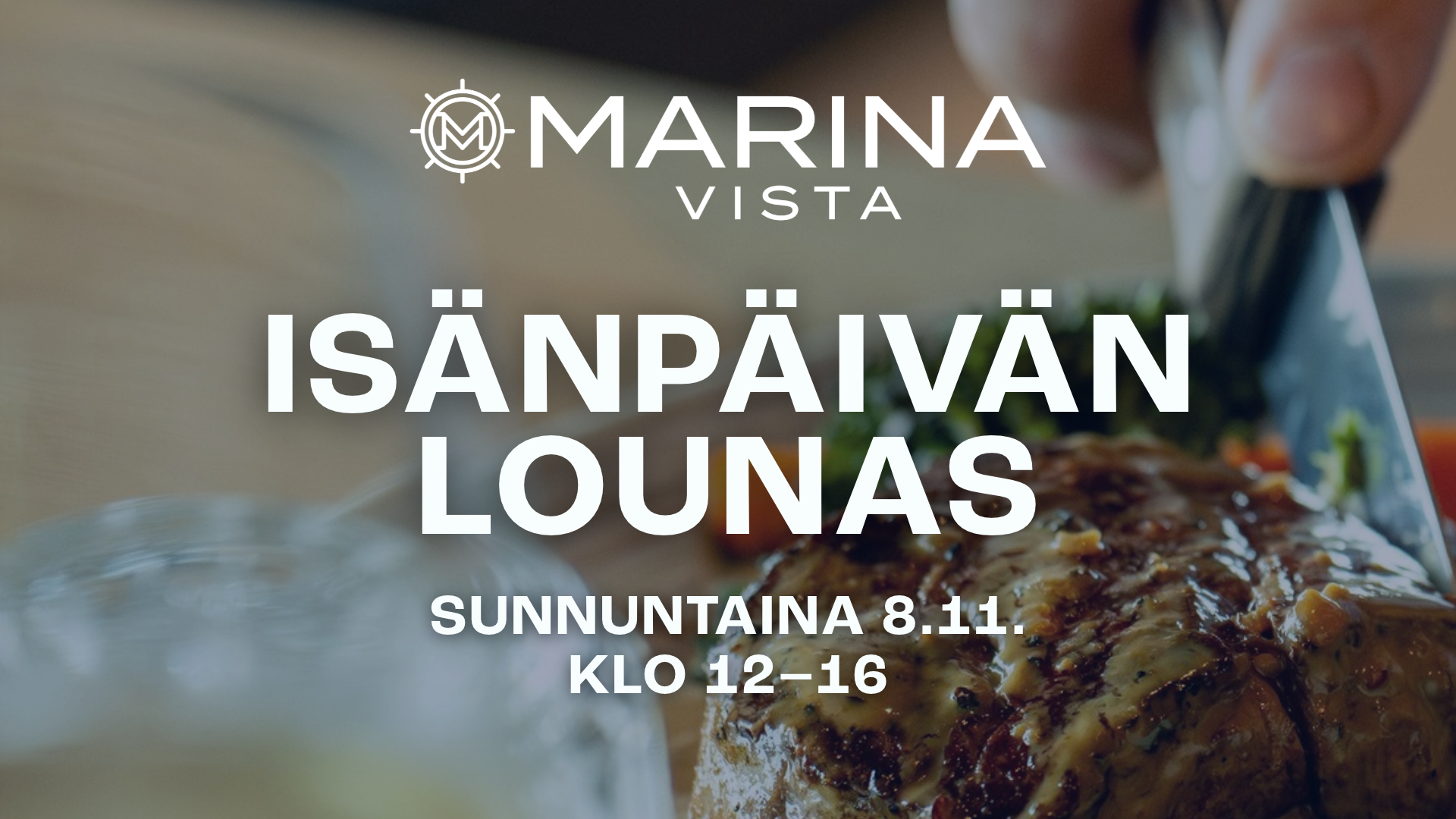 Isänpäivän lounas Marina Vistassa 8.11.