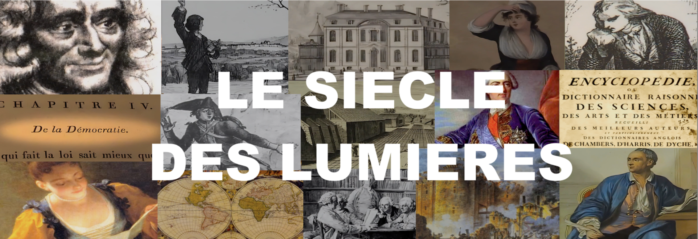 Montage d'images représentant le Siècle des Lumières avec portraits de philosophes, illustrations historiques et textes comme "Encyclopédie" et "De la Démocratie".
