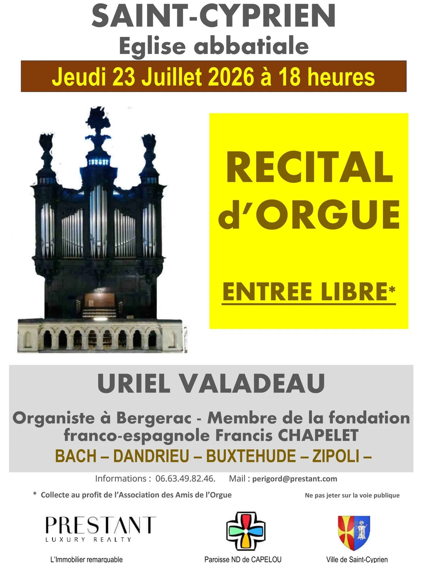 Ce jeudi 23 juillet 2026 &agrave; 18 heures en l&rsquo;abbatiale de Saint Cyprien, nous recevons l&rsquo;organiste Uriel Valadeau pour un concert autour de l&rsquo;Europe baroque. Venez nombreux ! Entr&eacute;e libre. Participation &agrave; la sortie