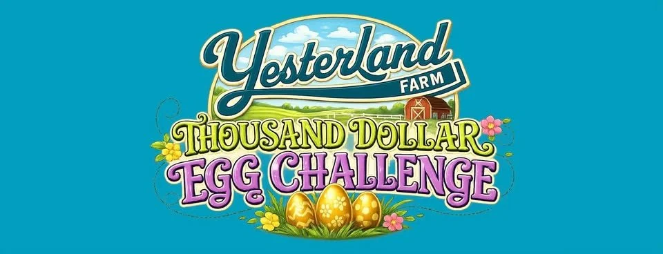 Thousand Dollar Egg Challenge at Yesterland Farm