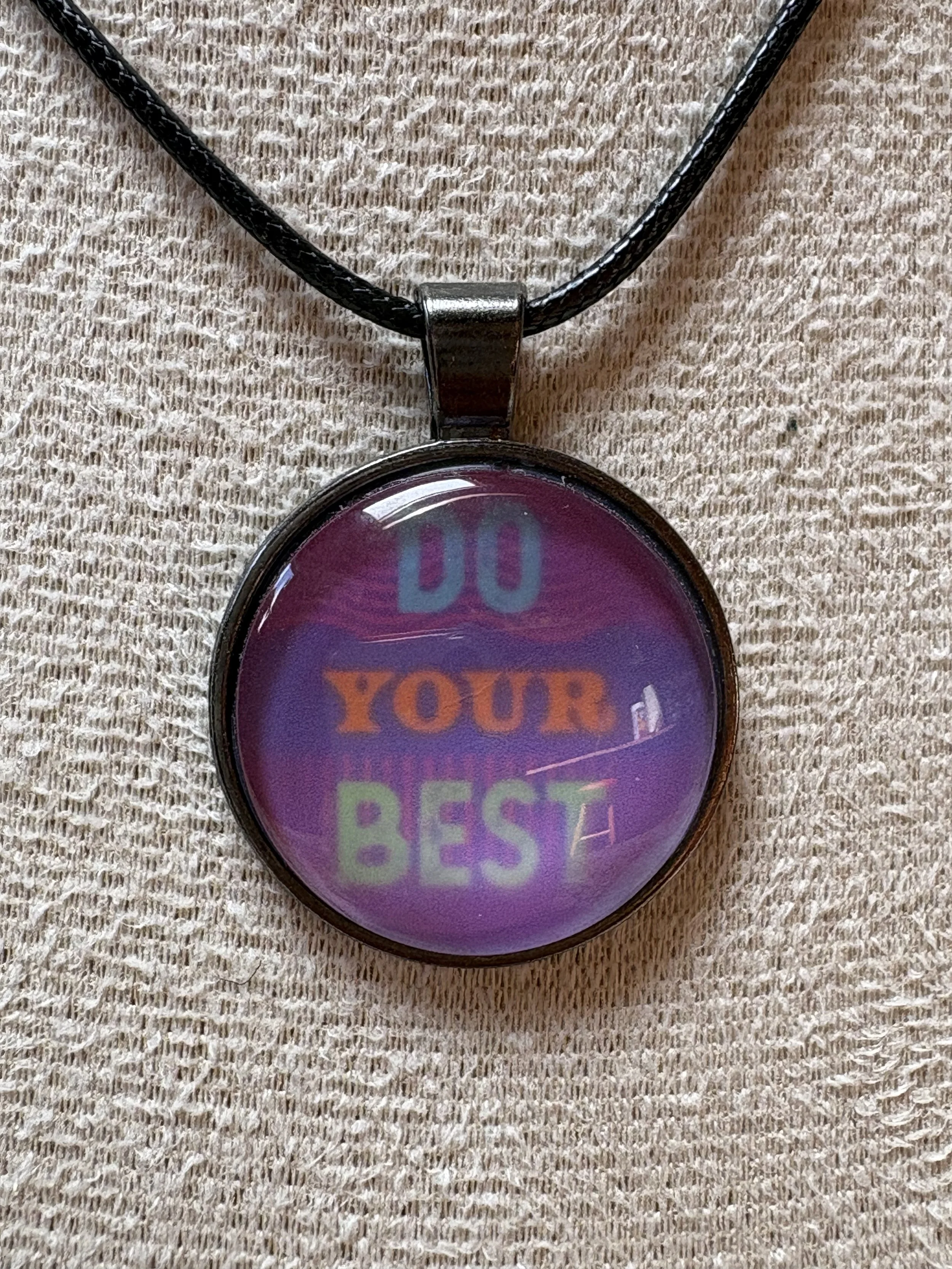 Motivational Cabochon Pendant - 'Do Your Best'